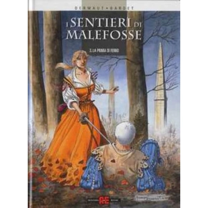 I SENTIERI DI MALEFOSSE 03 LA PIUMA DI FERRO