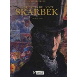 LA VENDETTA DEL CONTE SKARBEK 01 DUE MANI D'ORO