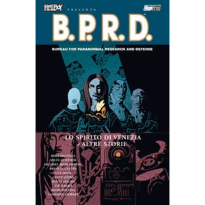 HELLBOY PRESENTA: B.P.R.D. 02 LO SPIRITO DI VENEZIA E ALTRE STORIE