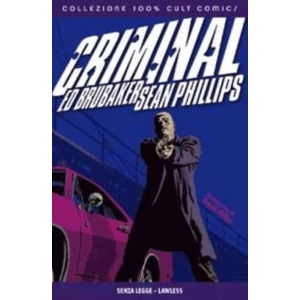 CRIMINAL 02 SENZA LEGGE - COLLEZIONE 100% CULT COMICS