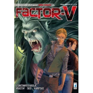 FACTOR-V 01 L'INCONFUTABILE VERITA' SUI VAMPIRI