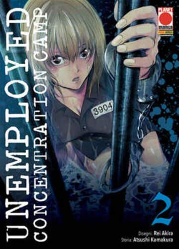 UNEMPLOYED CONCENTRATION CAMP 2