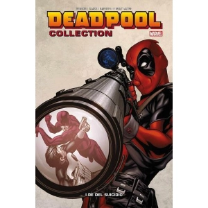DEADPOOL COLLECTION 6: I RE DEL SUICIDIO