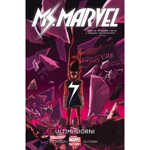 MS. MARVEL 4: ULTIMI GIORNI