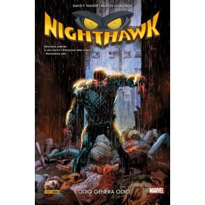 NIGHTHAWK: L'ODIO GENERA ODIO