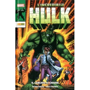 L'INCREDIBILE HULK DI PETER DAVID 2 IL CERCHIO SI CHIUDE