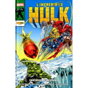 L'INCREDIBILE HULK DI PETER DAVID 8 FANTASMI DEL FUTURO