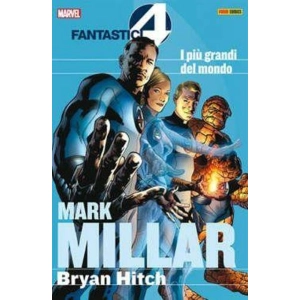 FANTASTICI QUATTRO - MARK MILLAR COLLECTION 1: I PIU' GRANDI DEL MONDO