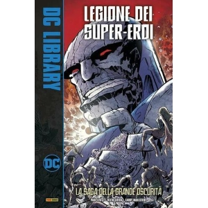 LEGIONE DEI SUPER-EROI: LA SAGA DELLA GRANDE OSCURITA' DC LIBRARY