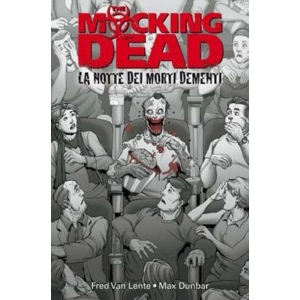 100% PANINI COMICS: THE MOCKING DEAD - LA NOTTE DEI MORTI DEMENTI