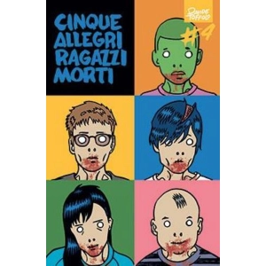 CINQUE ALLEGRI RAGAZZI MORTI 4