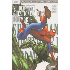 SPIDER-MAN: QUESTIONE DI VITA O DI MORTE COLLEZIONE 100% MARVEL BEST