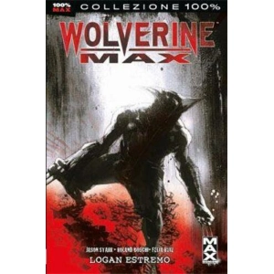 WOLVERINE MAX 3 COLLEZIONE 100% MARVEL MAX