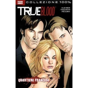 TRUE BLOOD QUARTIERE FRANCESE COLLEZIONE 100% PANINI COMICS