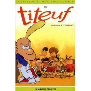 TITEUF IL MIRACOLO DELLA VITA COLLEZIONE 100% CULT COMICS