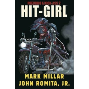 PRELUDIO A KICK-ASS 2: HIT GIRL