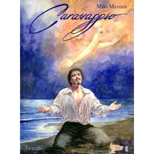 MILO MANARA CARAVAGGIO LA GRAZIA