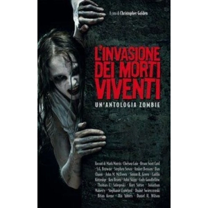 L'INVASIONE DEI ORTI VIVENTI - UN'ANTOLOGIA ZOMBIE