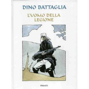 DINO BATTAGLIA - L'UOMO DELLA LEGIONE