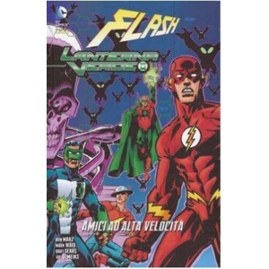 FLASH LANTERNA VERDE - AMICI AD ALTA VELOCITA' - GRANDI OPERE DC