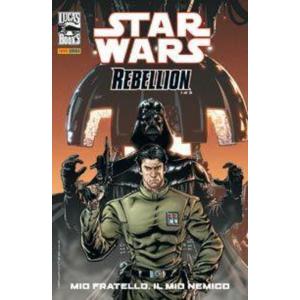 STAR WARS REBELLION 1 MIO FRATELLO, IL MIO NEMICO CULT COMICS 50