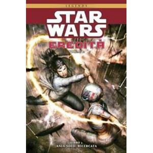 STAR WARS EREDITA' VOLUME II LIBRO 3 ANIA SOLO: RICERCATA