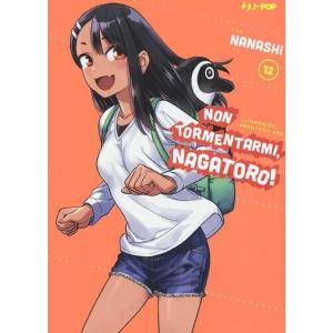 NON TORMENTARMI, NAGATORO! 12