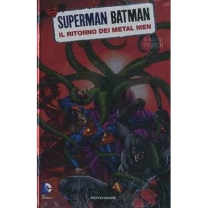 SUPERMAN BATMAN 9 - IL RITORNO DEI METAL MEN