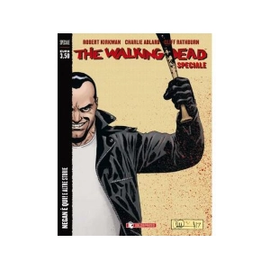 THE WALKING DEAD SPECIALE - NEGAN È QUI! E ALTRE STORIE