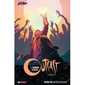 OUTCAST IL REIETTO VOLUME TRE
