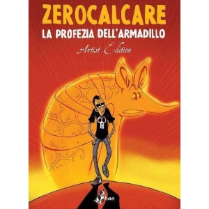 LA PROFEZIA DELL'ARMADILLO - ZEROCALCARE - ARTIST EDITION