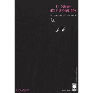 IL CAMPO DELL'ARCOBALENO - VOLUME UNICO - SECONDA RISTAMPA