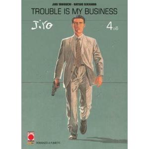 TROUBLE IS MY BUSINESS 4 - JIRO TANIGUCHI COLLECTION MAXI