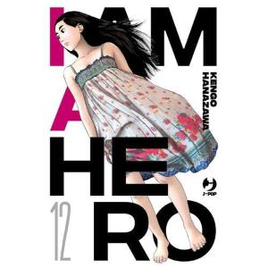 I AM A HERO 12 NUOVA EDIZIONE
