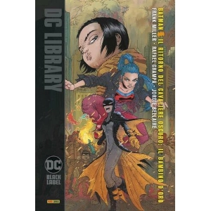 BATMAN IL RITORNO DEL CAVALIERE OSCURO: IL BAMBINO D'ORO