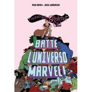L'IMBATTIBILE SQUIRREL GIRL BATTE L'UNIVERSO MARVEL!