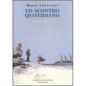 LO SCONTRO QUOTIDIANO - EDIZIONE INTEGRALE