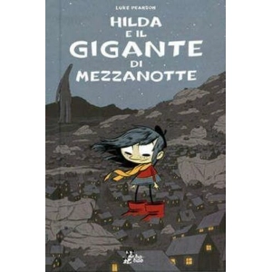 HILDA E IL GIGANTE DI MEZZANOTTE