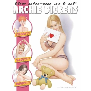 Pin Up Art of Archie Dickens Volume 1 Artbook