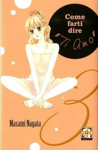 COME FARTI DIRE "TI AMO!" 3 HANAMI COLLECTION 31