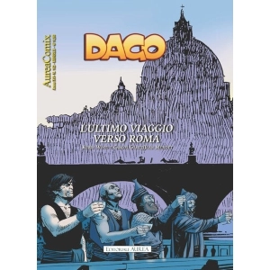 DAGO ANNO XVI N.162 L'ULTIMO VIAGGIO VERSO ROMA