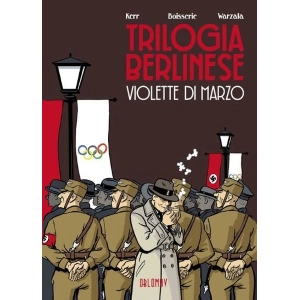 TRILOGIA BERLINESE VIOLETTE DI MARZO