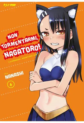 NON TORMENTARMI, NAGATORO! 6