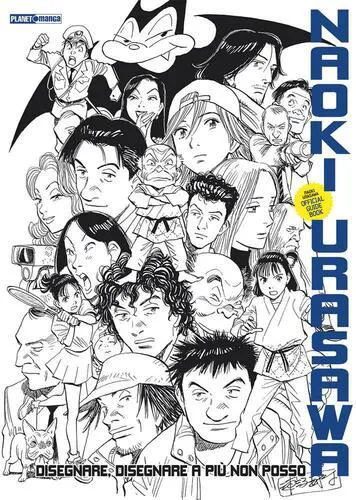 NAOKI URASAWA OFFICIAL GUIDE BOOK - DISEGNARE, DISEGNARE A PIU' NON POSSO - PRIMA RISTAMPA