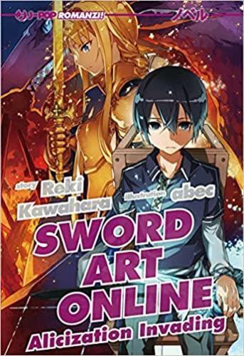 SWORD ART ONLINE ALICIZATION INVADING - ROMANZO