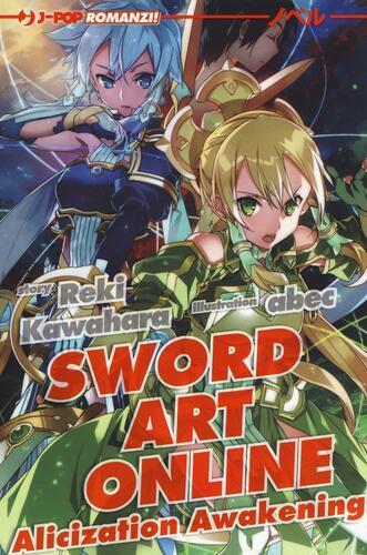 SWORD ART ONLINE ALICIZATION AWAKENING - ROMANZO