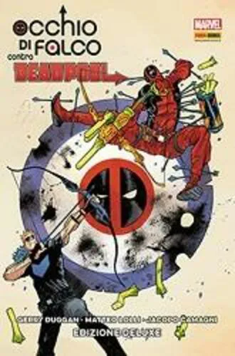 OCCHIO DI FALCO CONTRO DEADPOOL - EDIZIONE DELUXE