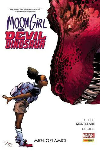 MOON GIRL & DEVIL DINOSAUR 1: MIGLIORI AMICI