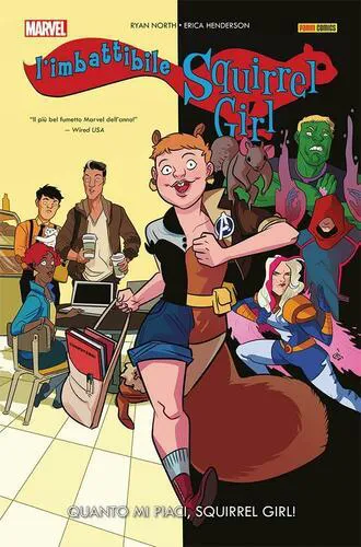 L'IMBATTIBILE SQUIRREL GIRL 2: QUANTO MI PIACI, QUIRREL GIRL!