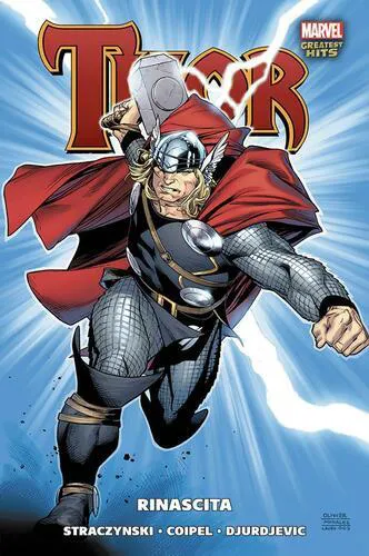 MARVEL GREATEST-HITS: THOR DI STRACZYNSKI E COIPEL 1: RINASCITA